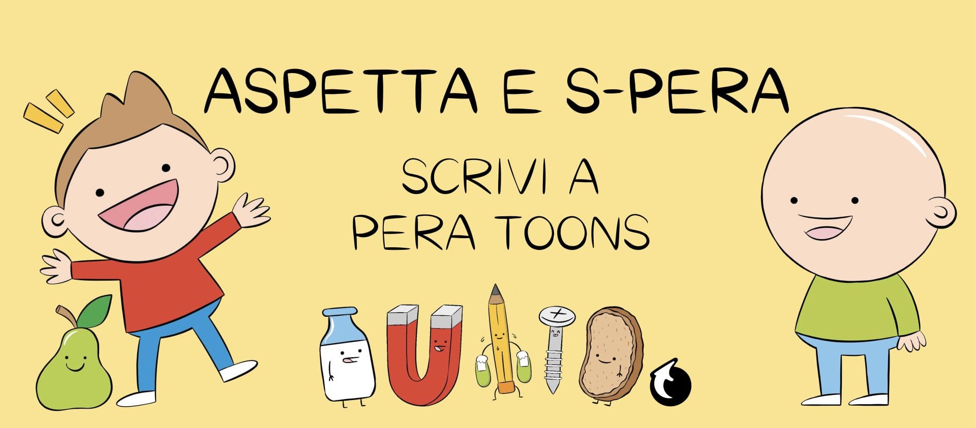 Aspetta e S-Pera: scrivi a Pera Toons